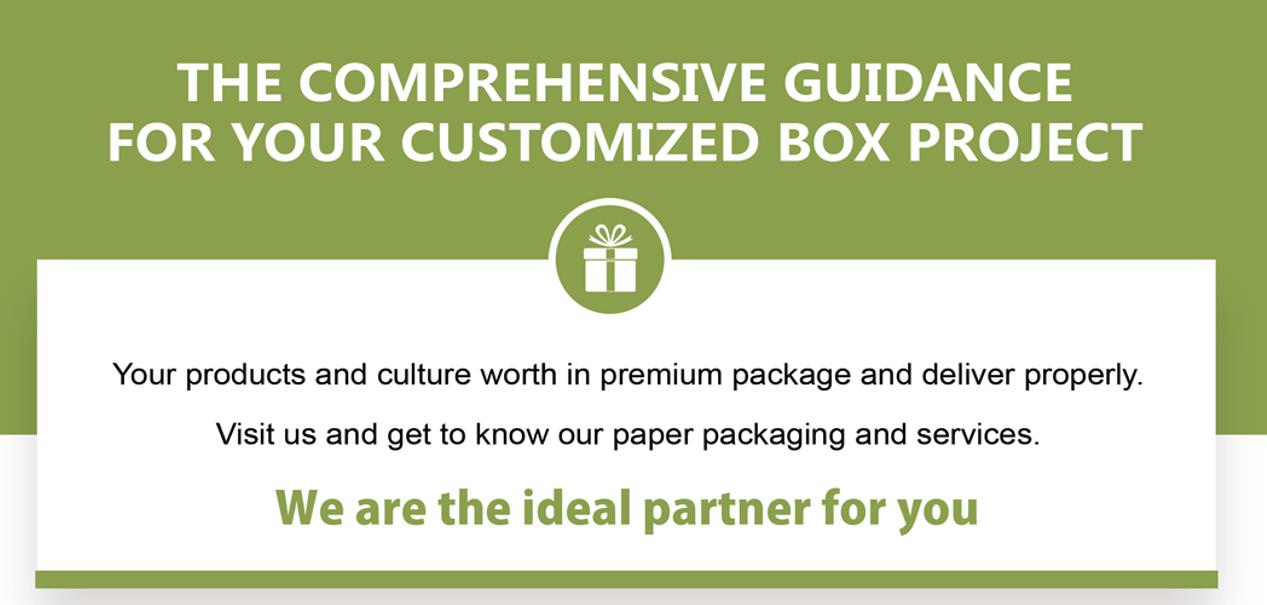 The Comprehensive Guidance for Your Customized Box Project